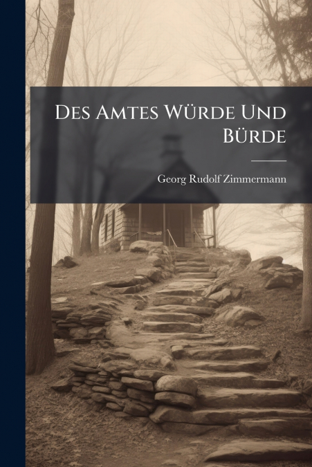 Des Amtes Würde Und Bürde