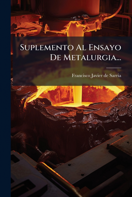 Suplemento Al Ensayo De Metalurgia...