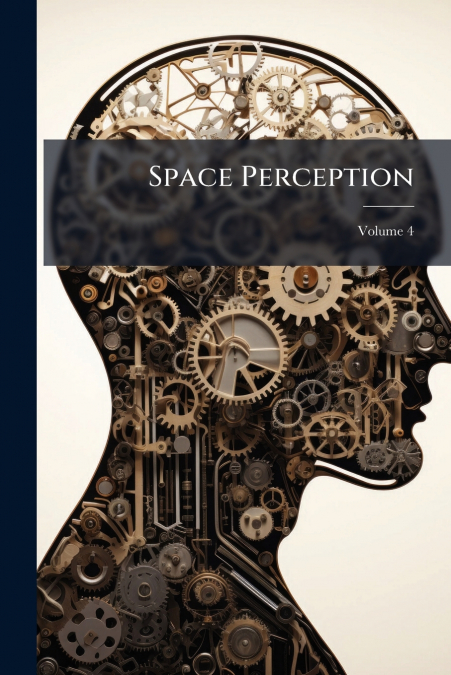 Space Perception; Volume 4