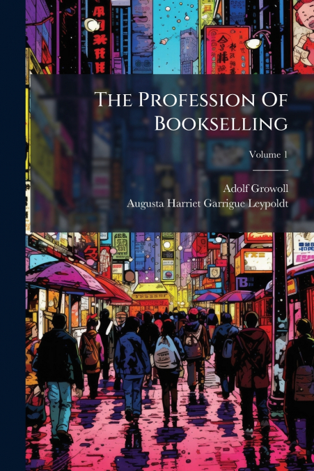 The Profession Of Bookselling