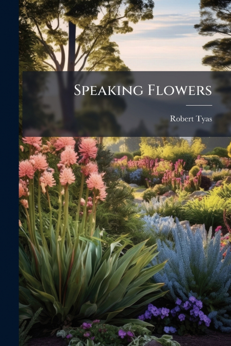 Speaking Flowers