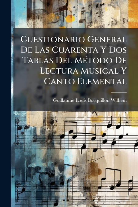 Cuestionario General De Las Cuarenta Y Dos Tablas Del Método De Lectura Musical Y Canto Elemental