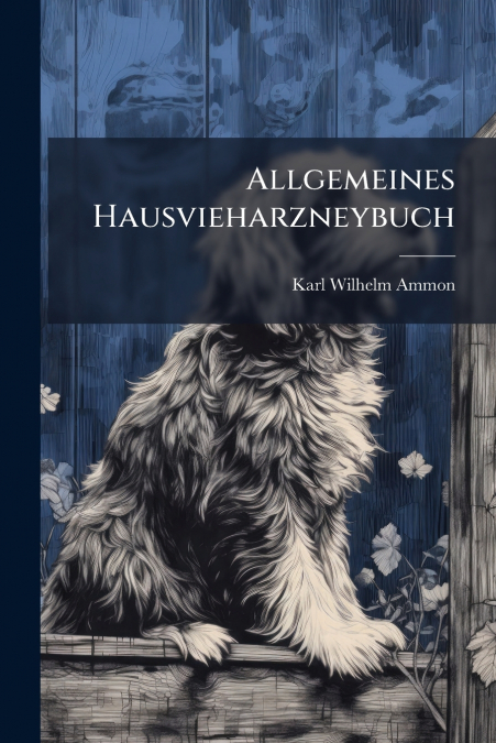 Allgemeines Hausvieharzneybuch