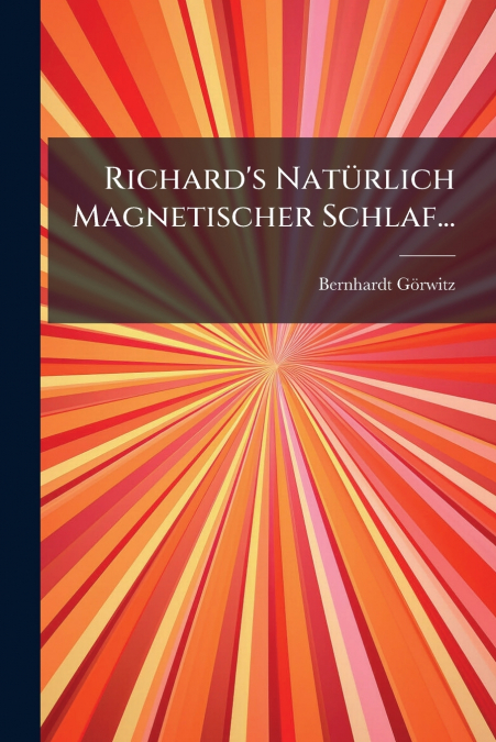 Richard’s Natürlich Magnetischer Schlaf...