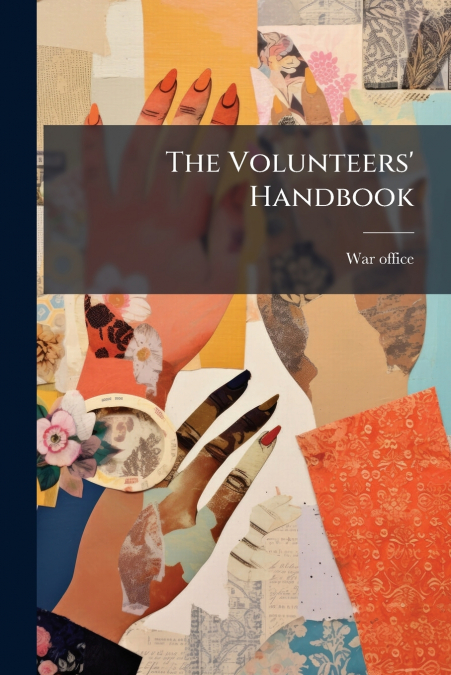The Volunteers’ Handbook