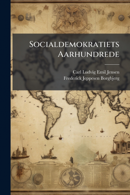 Socialdemokratiets Aarhundrede
