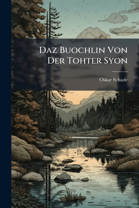 Daz Buochlin Von Der Tohter Syon