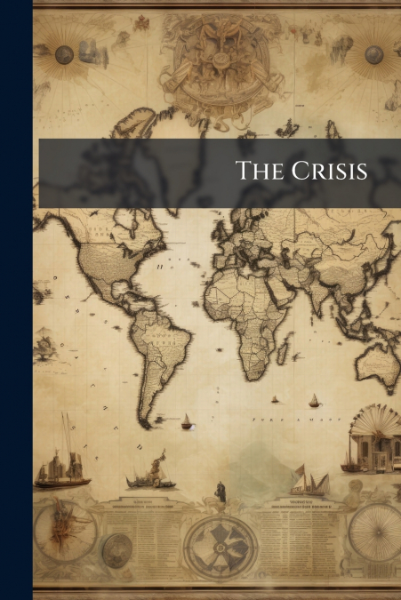 The Crisis