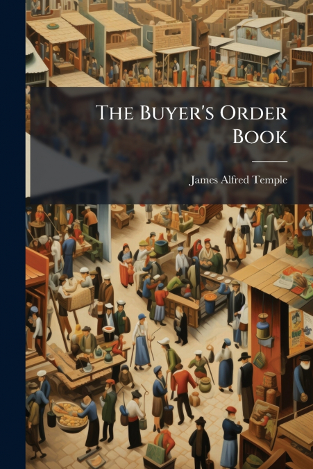 The Buyer’s Order Book