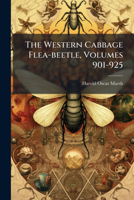 The Western Cabbage Flea-beetle, Volumes 901-925