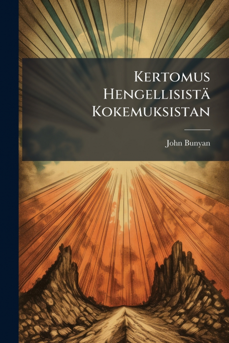 Kertomus Hengellisistä Kokemuksistan