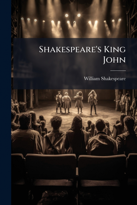 Shakespeare’s King John