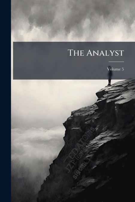 The Analyst; Volume 5