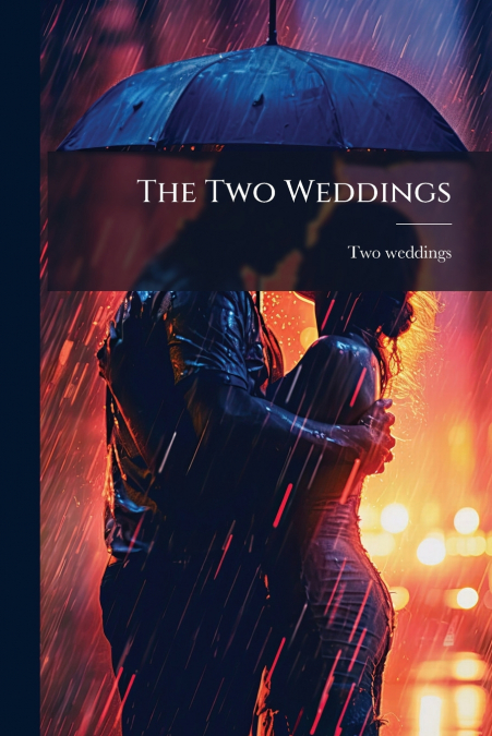The Two Weddings