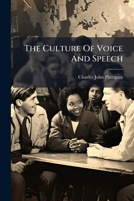 The Culture Of Voice And Speech
