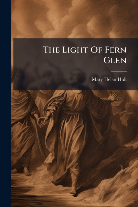 The Light Of Fern Glen