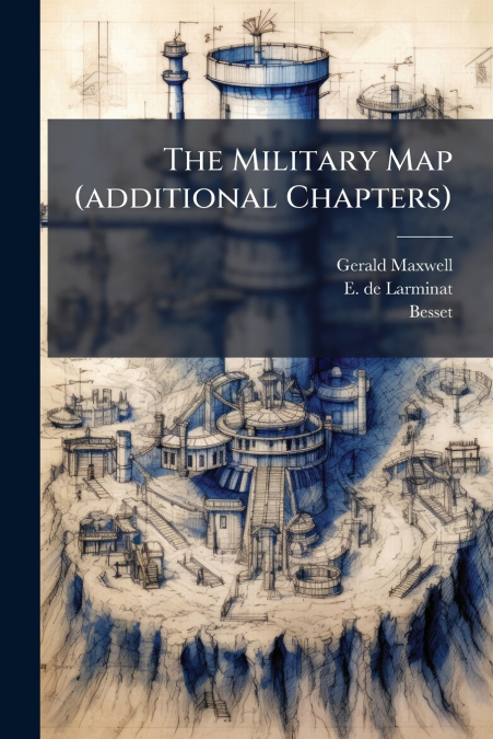 The Military Map (additional Chapters)