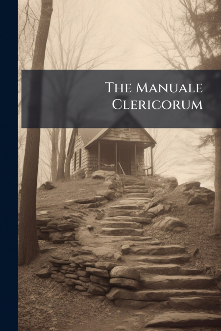 The Manuale Clericorum