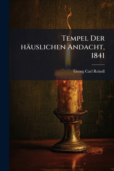 Tempel Der häuslichen Andacht, 1841