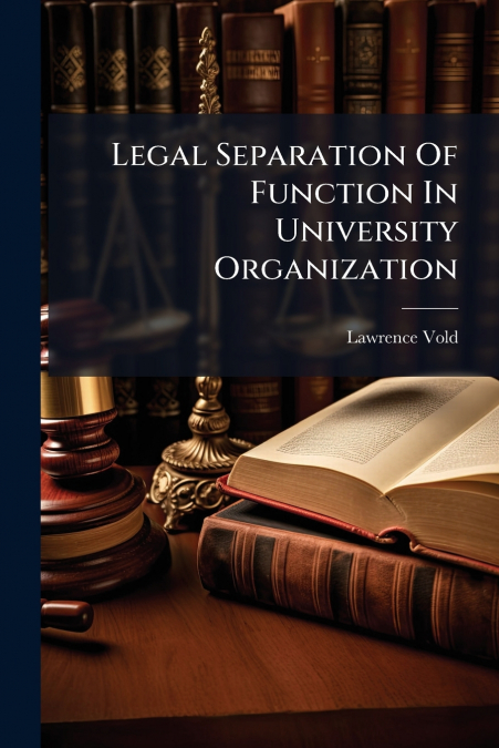 Legal Separation Of Function In University Organization