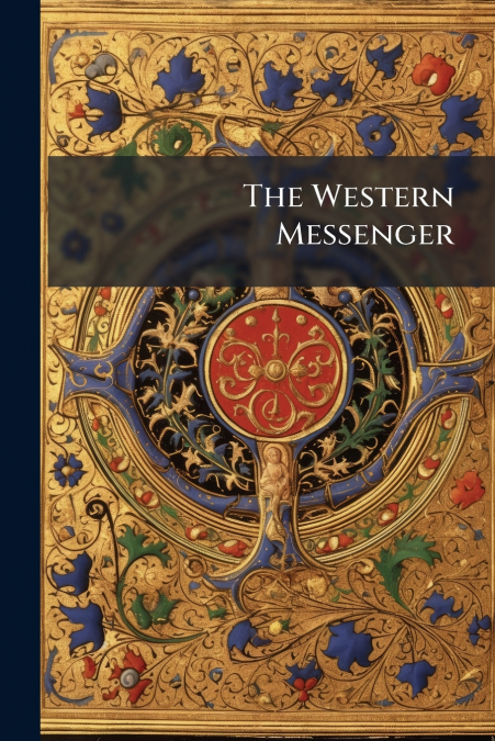 The Western Messenger