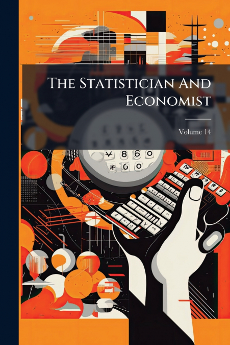 The Statistician And Economist; Volume 14