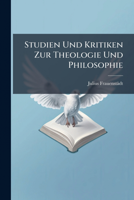Studien Und Kritiken Zur Theologie Und Philosophie
