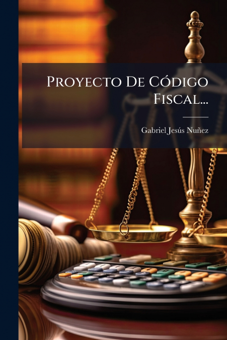 Proyecto De Código Fiscal...