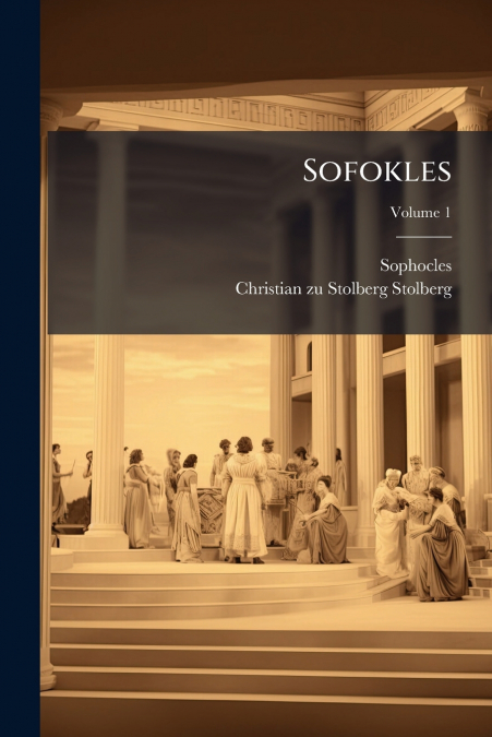 Sofokles; Volume 1