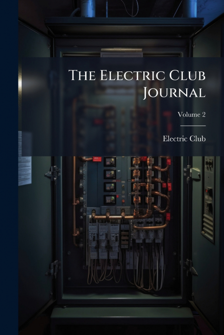 The Electric Club Journal; Volume 2