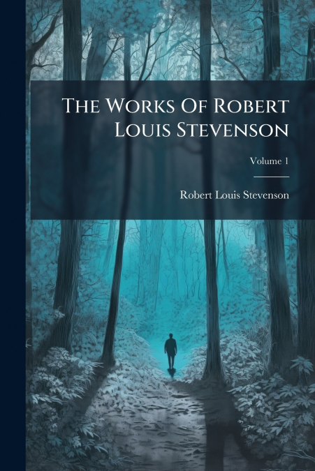 The Works Of Robert Louis Stevenson