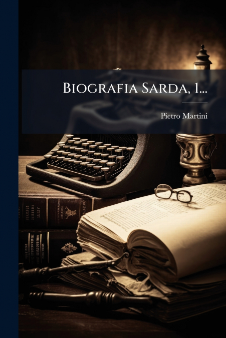Biografia Sarda, 1...
