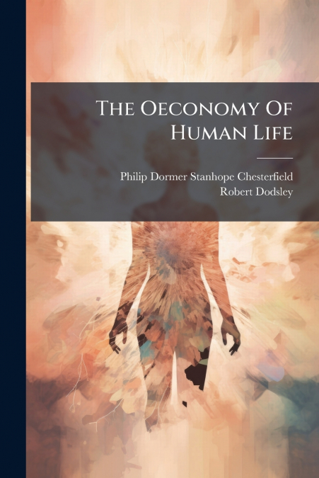 The Oeconomy Of Human Life