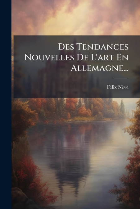 Des Tendances Nouvelles De L’art En Allemagne...