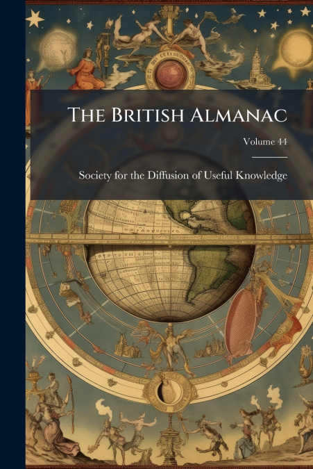 The British Almanac; Volume 44