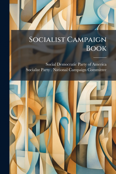 Socialist Campaign Book