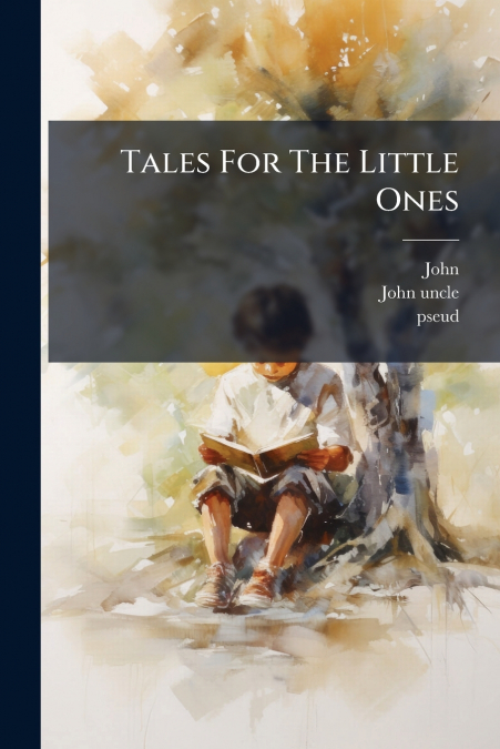 Tales For The Little Ones