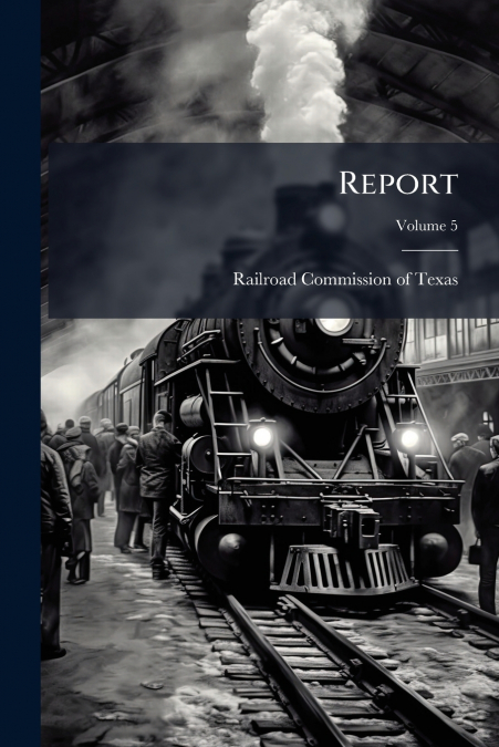 Report; Volume 5