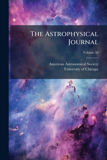 The Astrophysical Journal; Volume 50