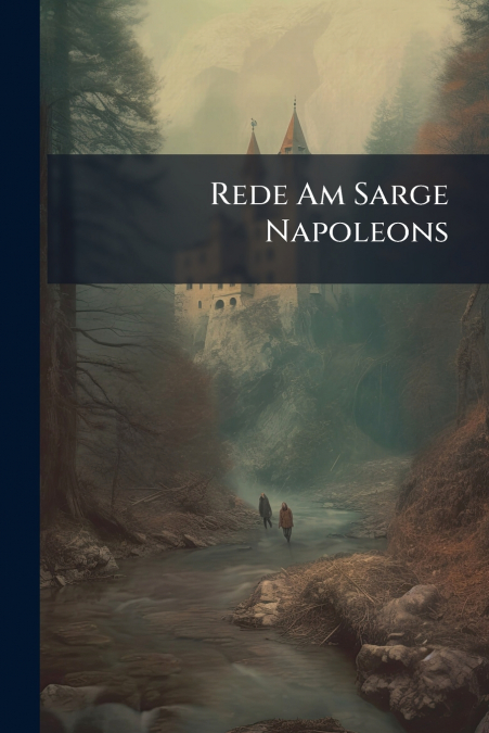 Rede Am Sarge Napoleons