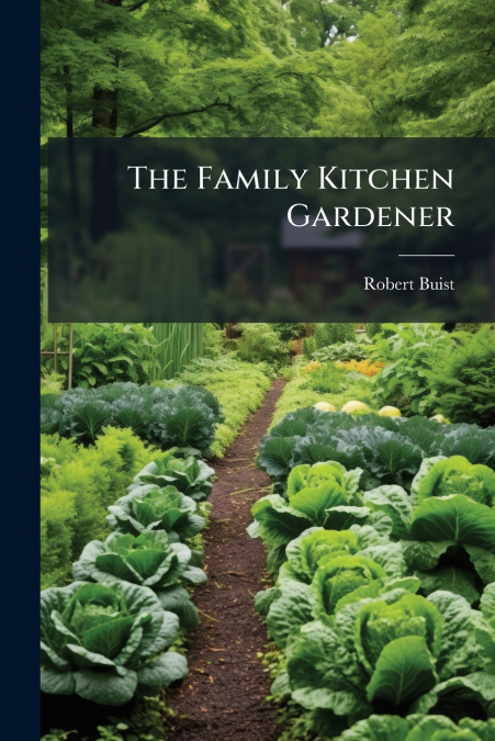 The Family Kitchen Gardener