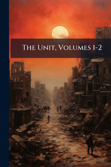 The Unit, Volumes 1-2