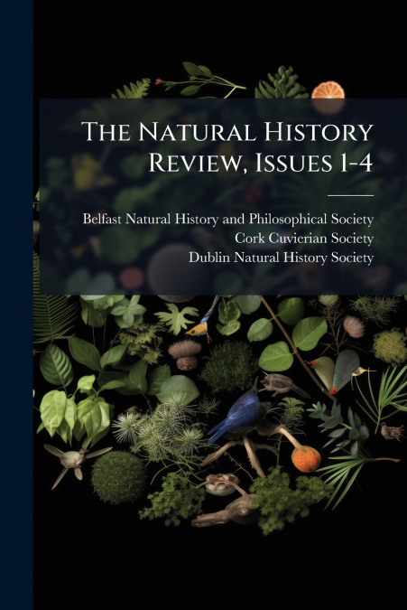 The Natural History Review, Issues 1-4