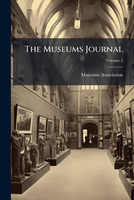 The Museums Journal; Volume 2