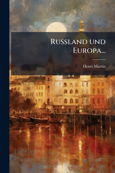 Russland und Europa...