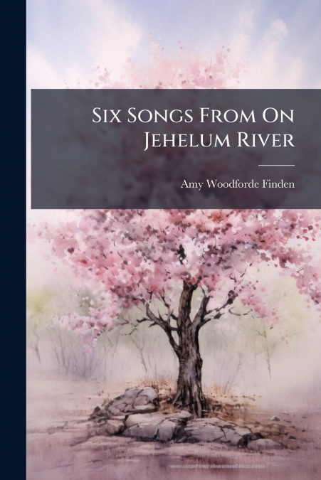 Six Songs From On Jehelum River