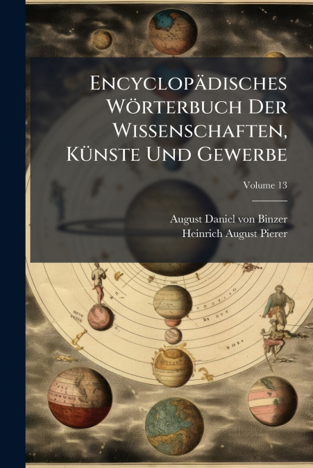 Encyclopädisches Wörterbuch Der Wissenschaften, Künste Und Gewerbe
