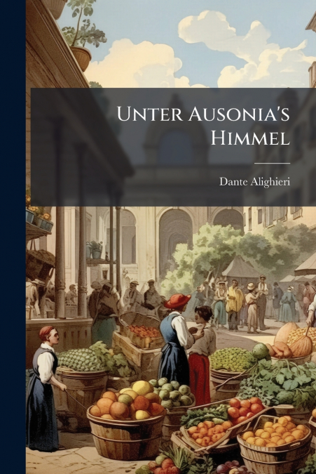 Unter Ausonia’s Himmel