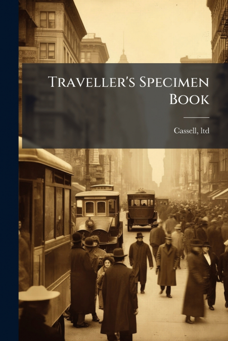 Traveller’s Specimen Book
