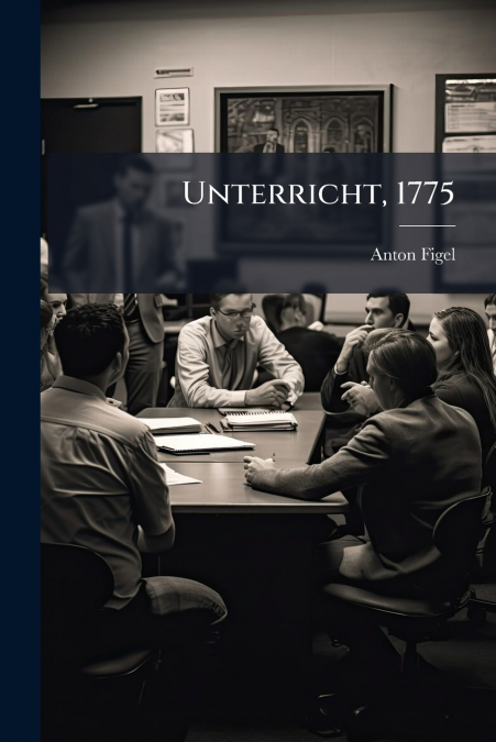 Unterricht, 1775